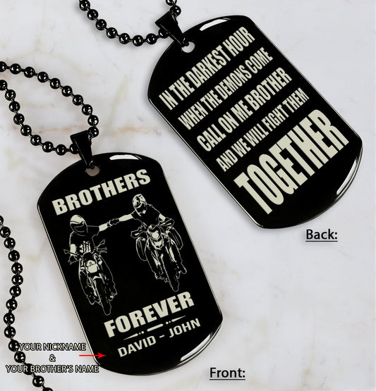 Biker team engraved double sided dog tag call on me brother gift for brother dog tag for brother