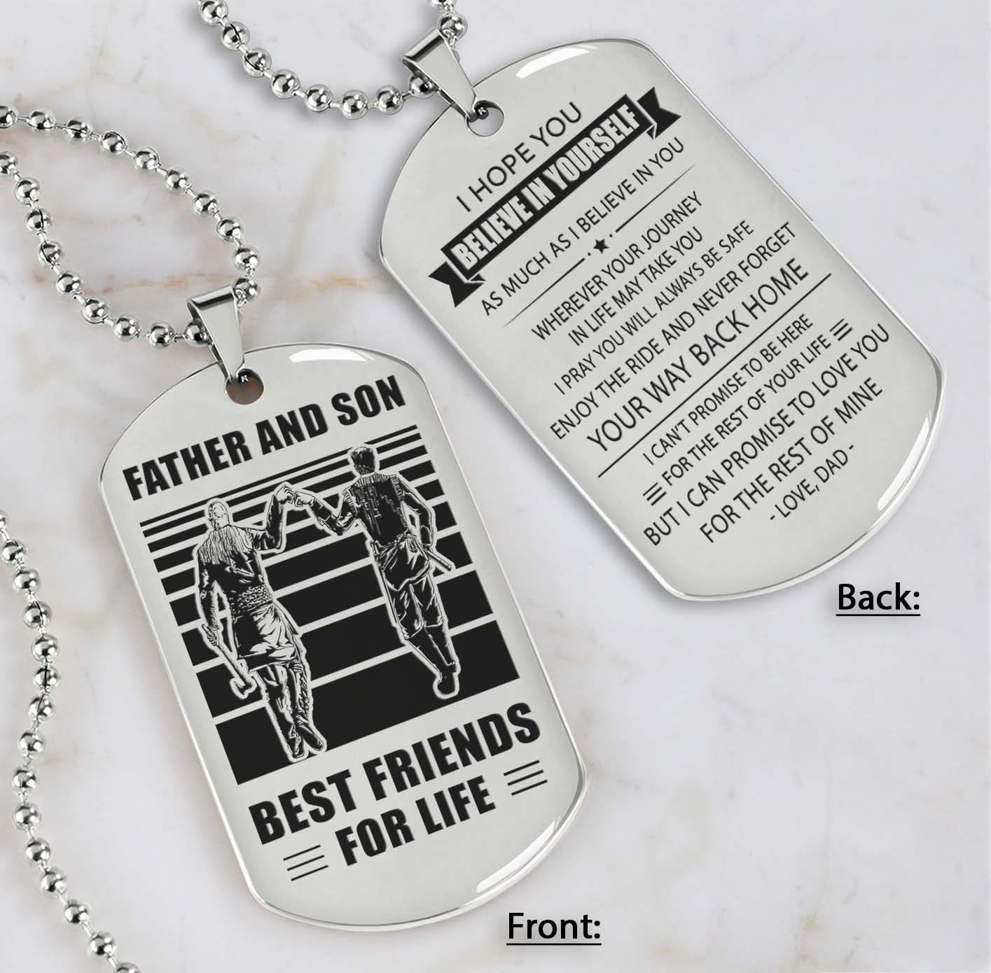 Soldier Silver Version Be strong-Personalized Double Sided Dog Tag Father And Son Best Friends For Life - Message on the back side