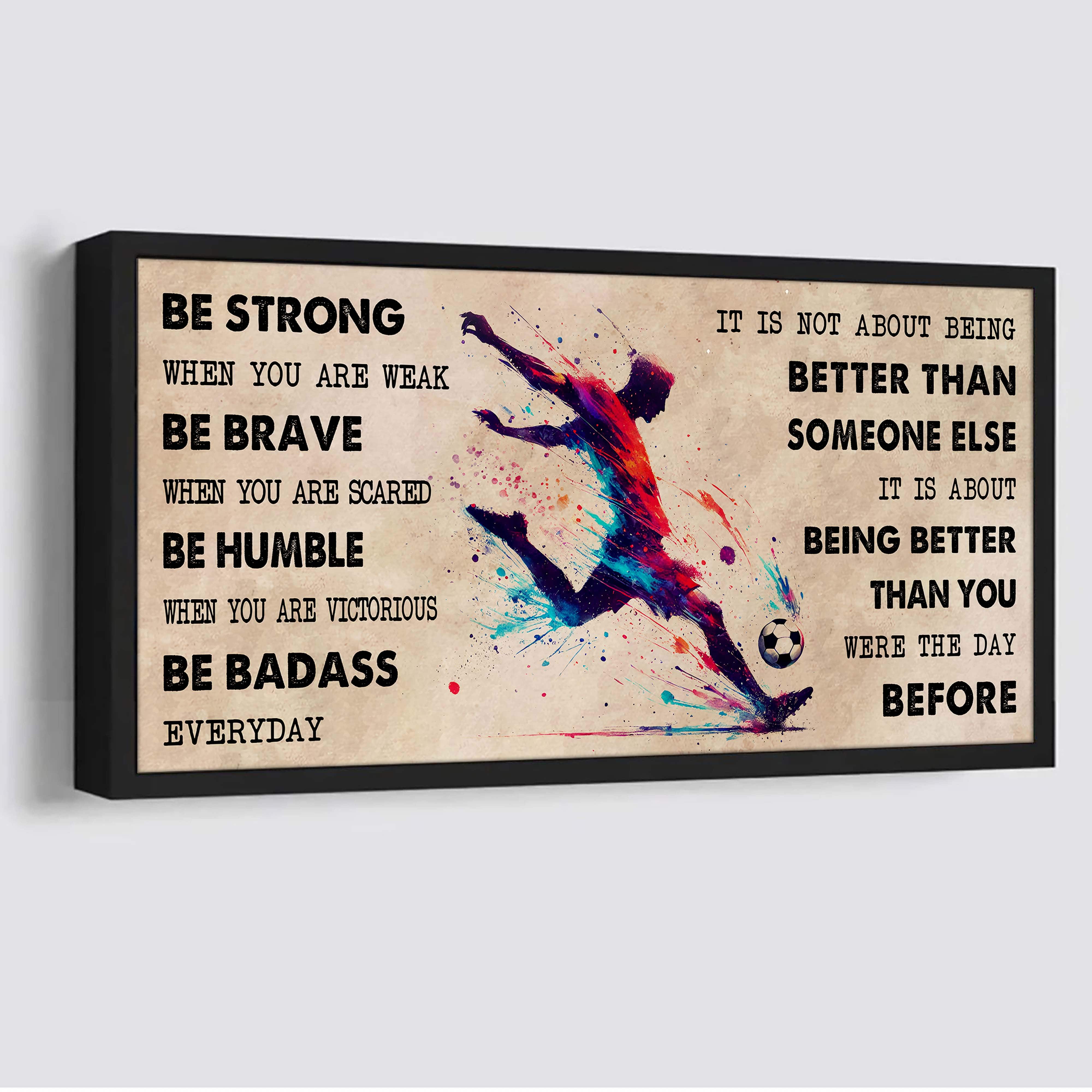 Water Color Tennis Poster Canvas It Is Not About Being Better Than Someone Else - Be Strong When You Are Weak Be Badass Everyday