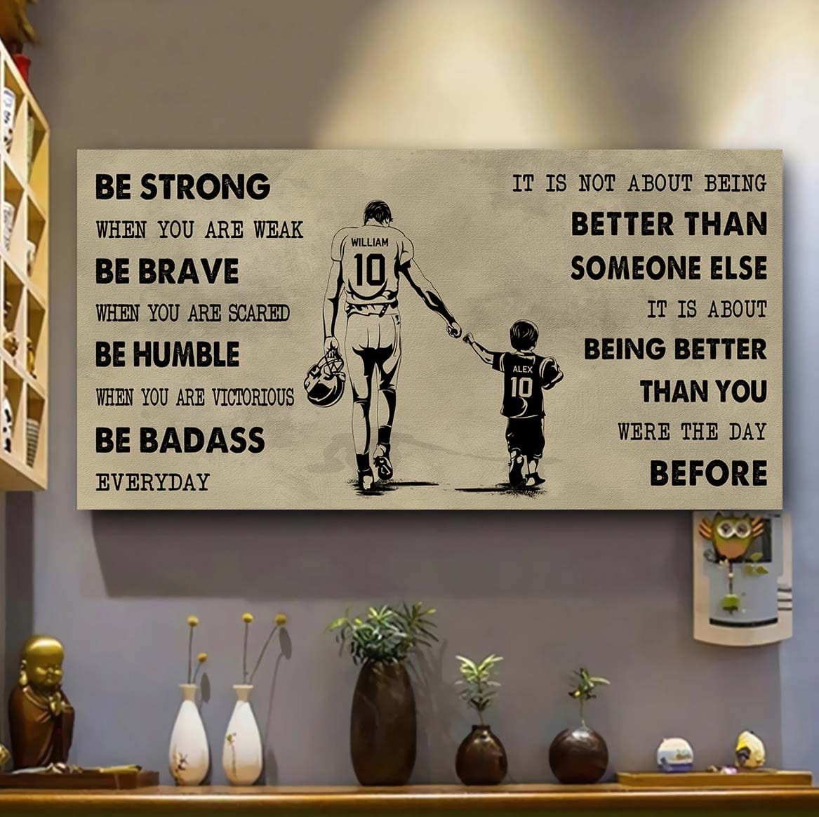 Baseball Poster Canvas From Dad To Son Be Strong When You Are Weak - It Is Not About Being Better Than Someone Else