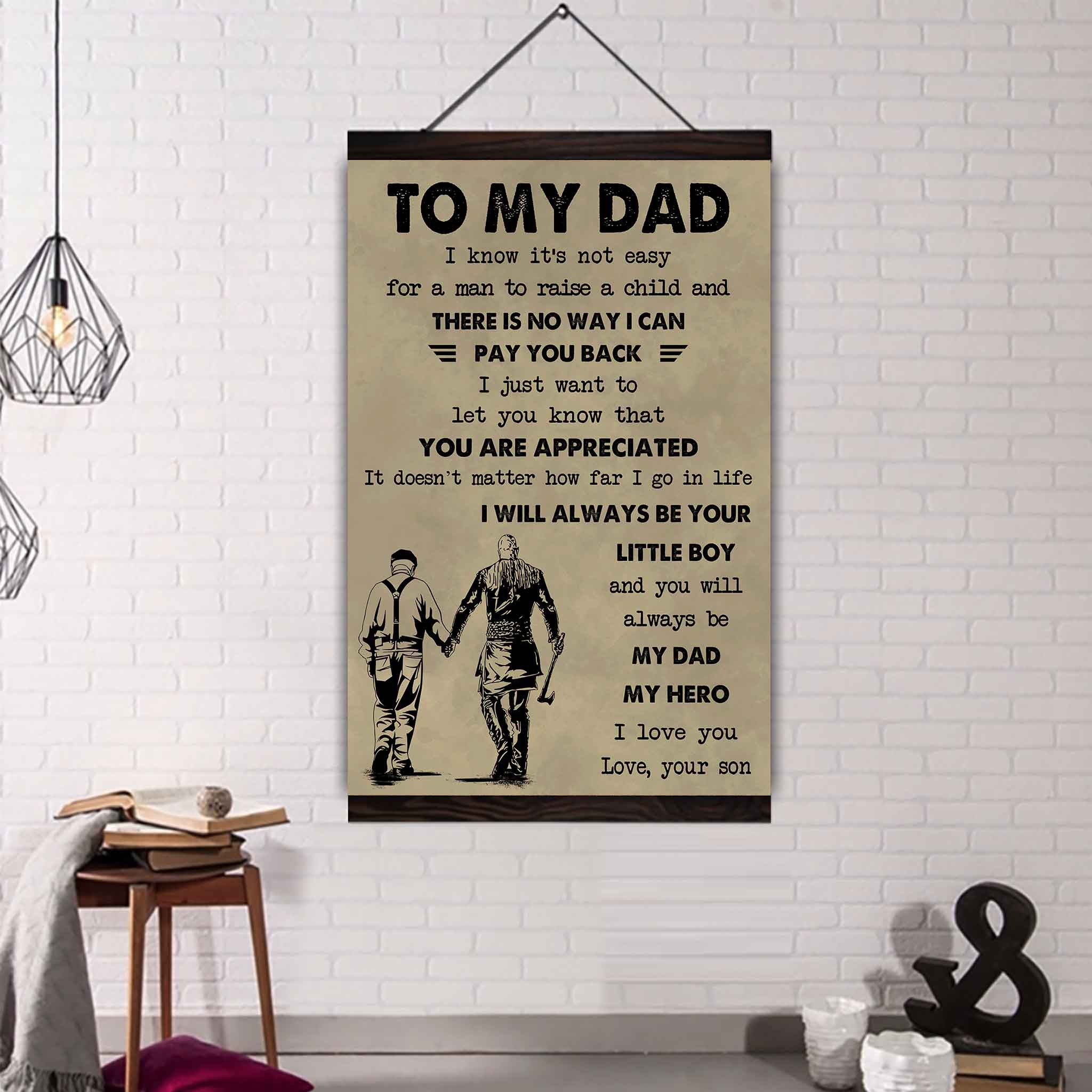 DRB The Old Dad Poster Canvas To My Dad I Know It's Not Easy To Raise A Child I Will Always Be Your Little Boy