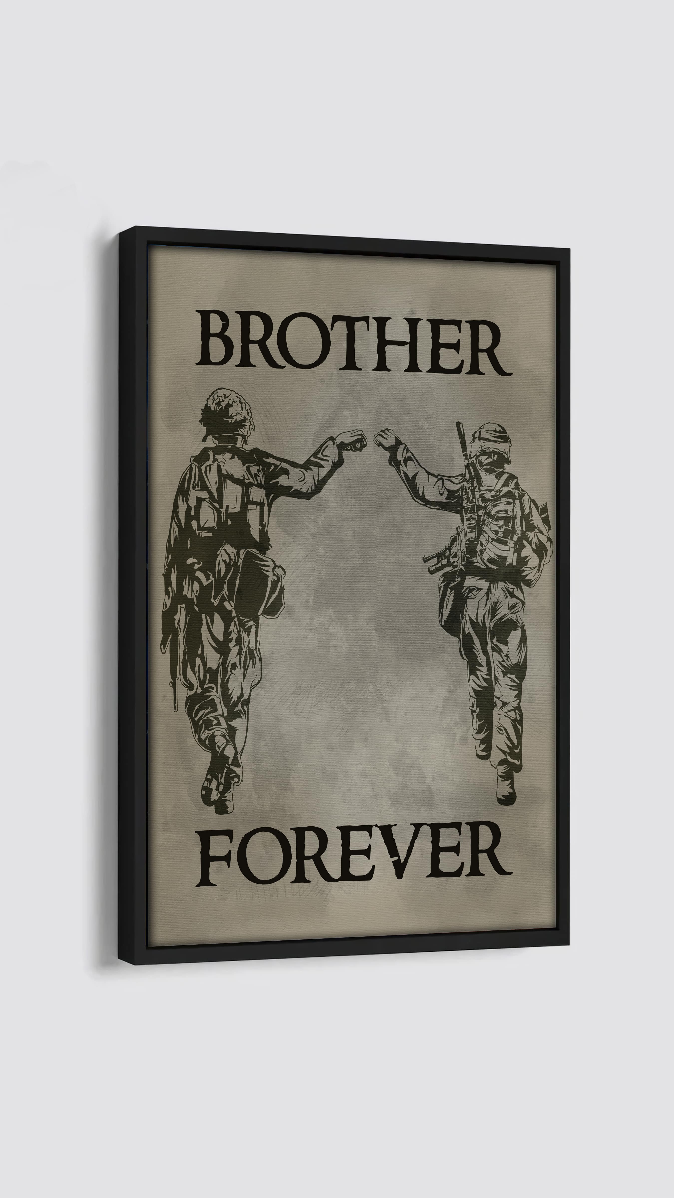 Canvas Call on me brother, Brother Forever