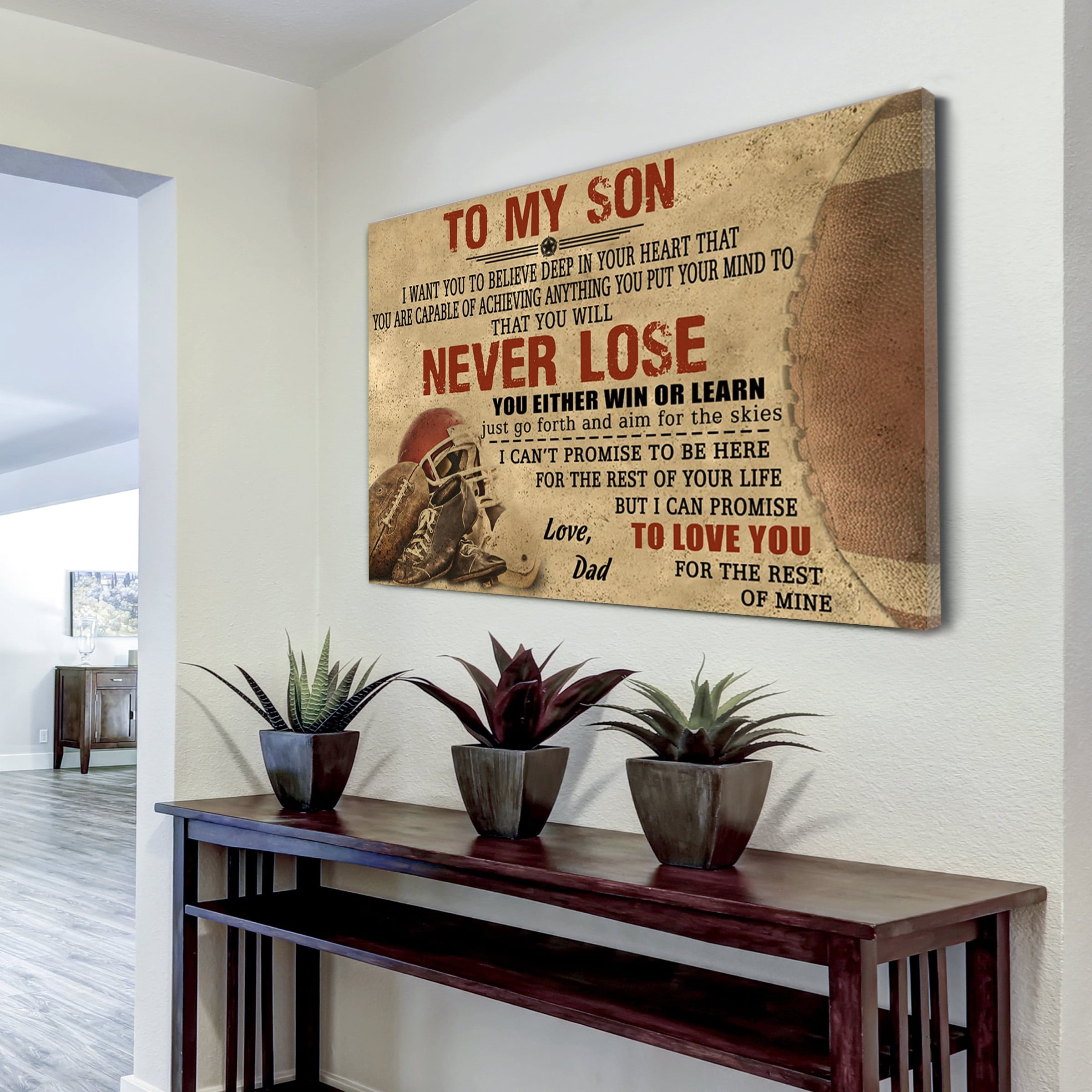 American football poster canvas – dad to son – never lose