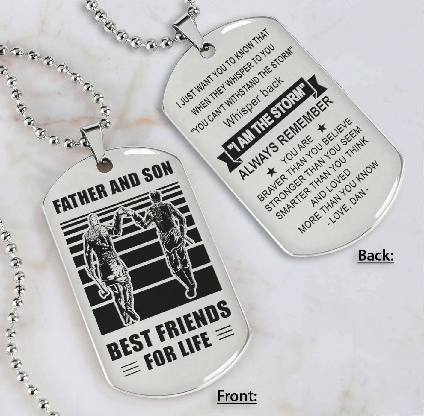 Soldier Silver Version Be strong-Personalized Double Sided Dog Tag Father And Son Best Friends For Life - Message on the back side