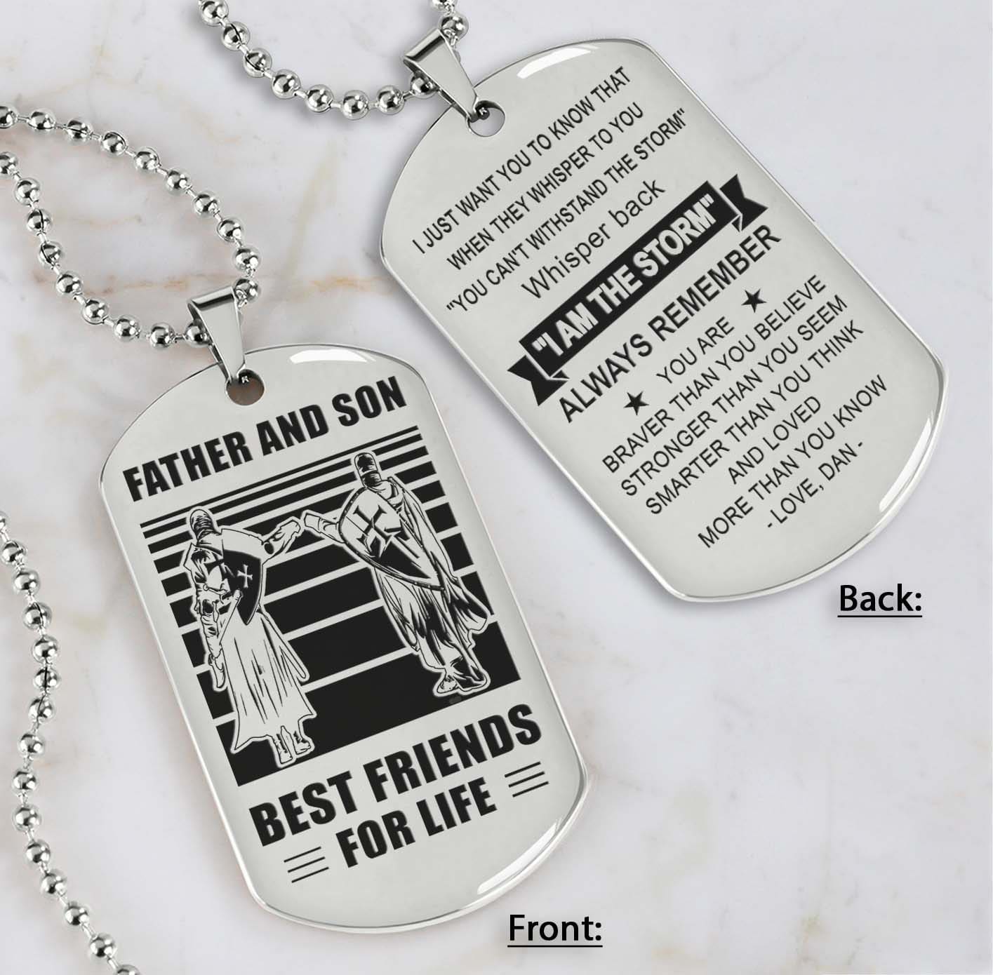 Soldier Silver Version Be strong-Personalized Double Sided Dog Tag Father And Son Best Friends For Life - Message on the back side