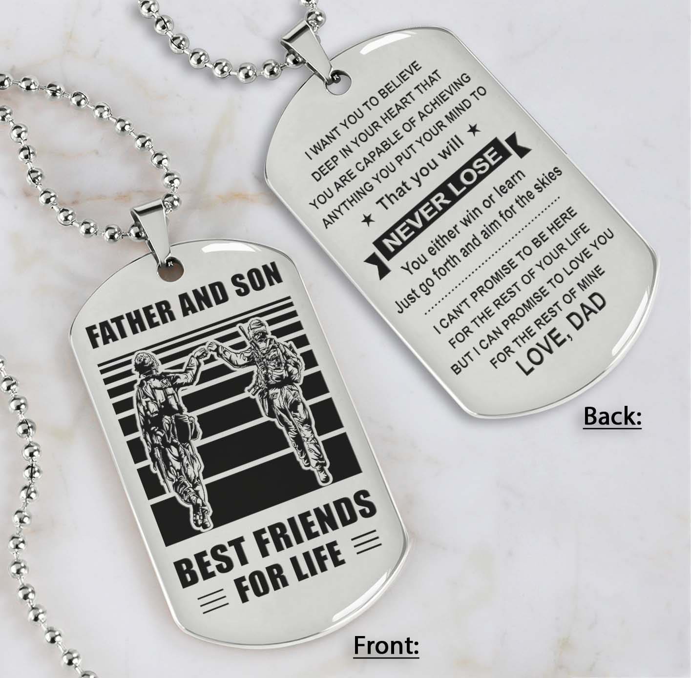 Soldier Silver Version Be strong-Personalized Double Sided Dog Tag Father And Son Best Friends For Life - Message on the back side