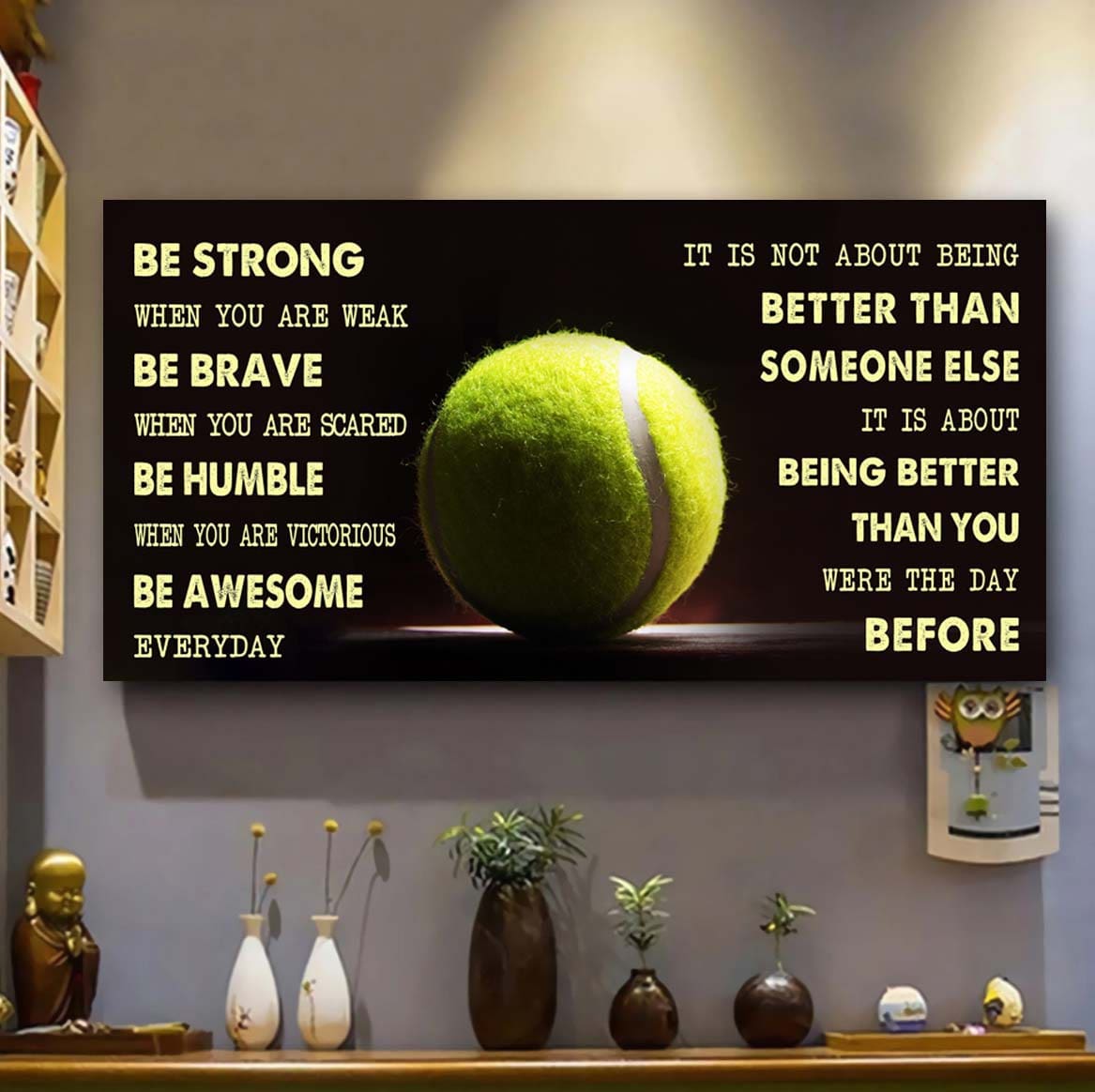 Be Awesome Soccer Canvas It Is Not About Being Better Than Someone Else - Be Strong When You Are Weak