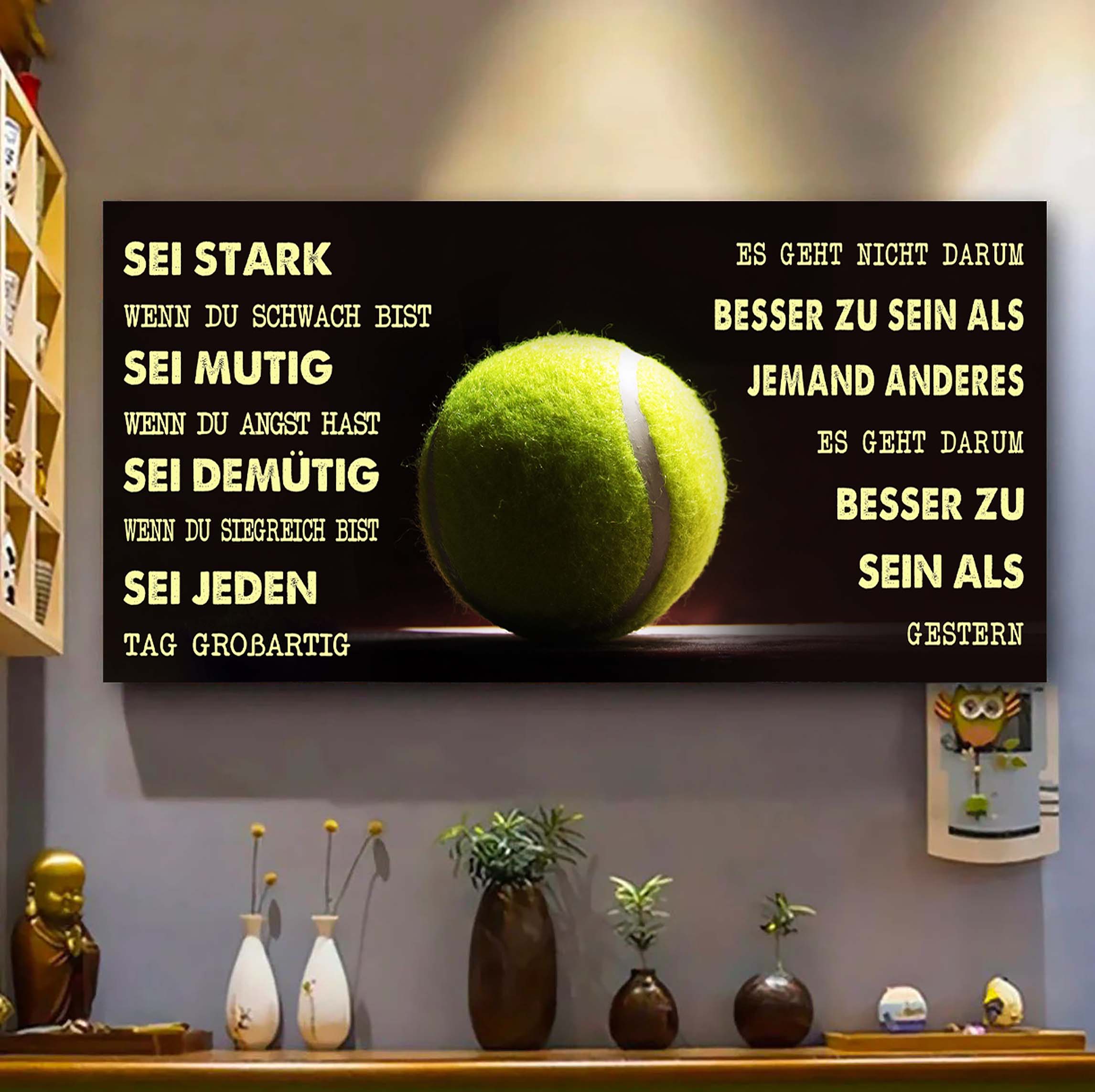 Personalisierte Tennis-Leinwand-Poster-Sei stark, wenn du schwach bist, sei mutig, wenn du Angst hast, sei demütig, wenn du siegreich bist, sei jeden Tag großartig