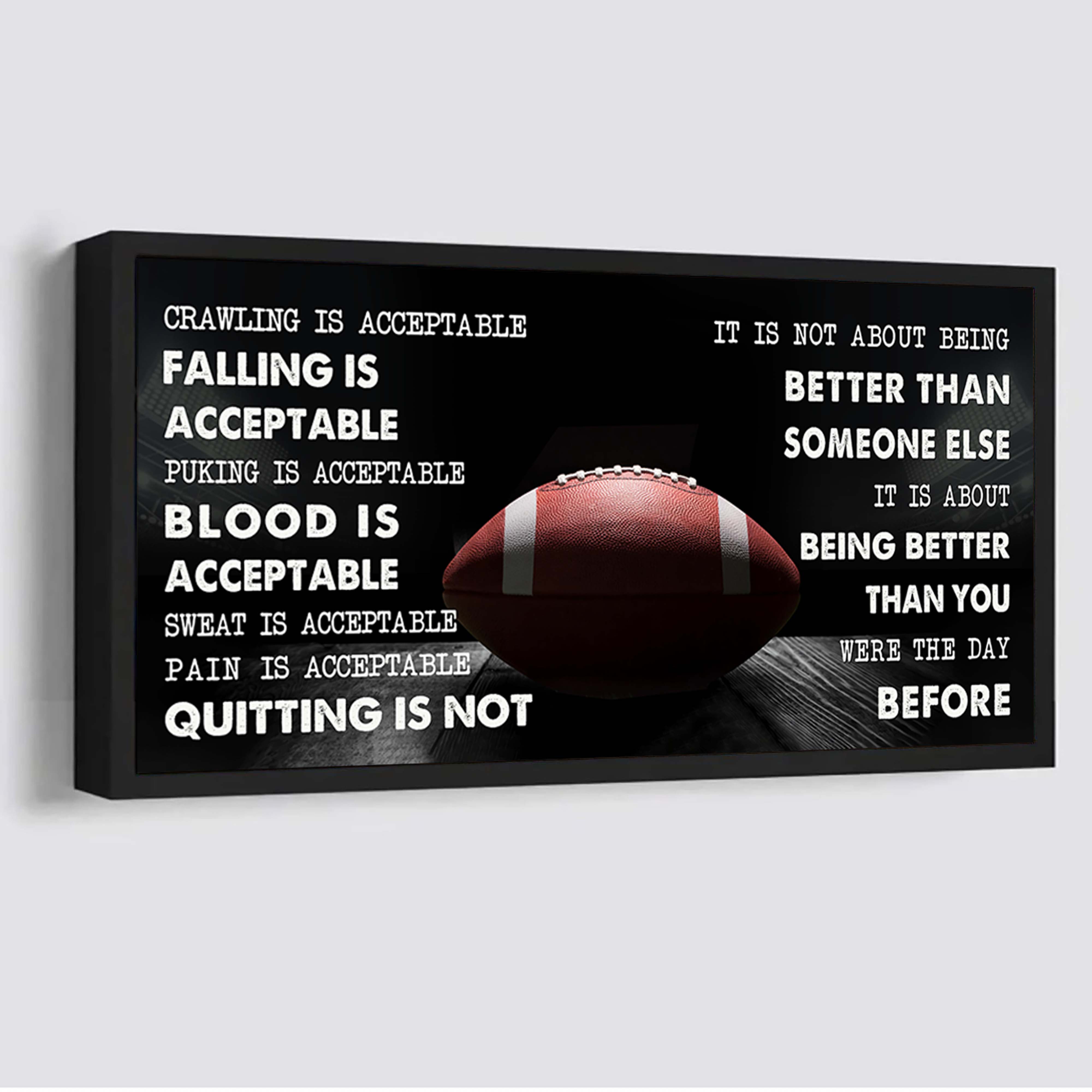 American Football canvas Quiting Is Not- It Is Not About Being Better Than Someone Else