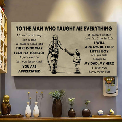 Soldier To The Man Who Taught Me Everything - You Will Always Be My Hero Poster Canvas Gift For Father - Photo Upload