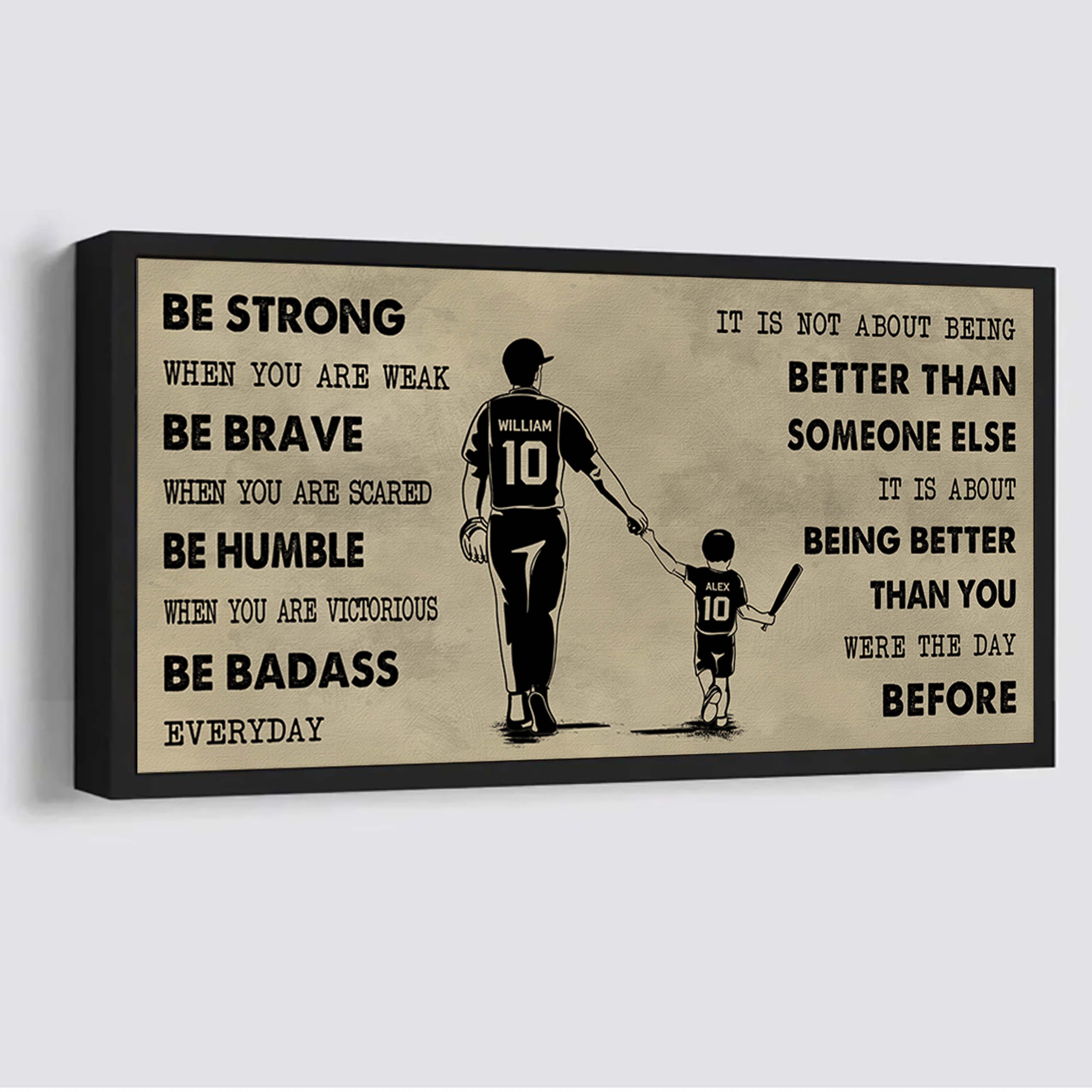 Baseball Poster Canvas From Dad To Son Be Strong When You Are Weak - It Is Not About Being Better Than Someone Else