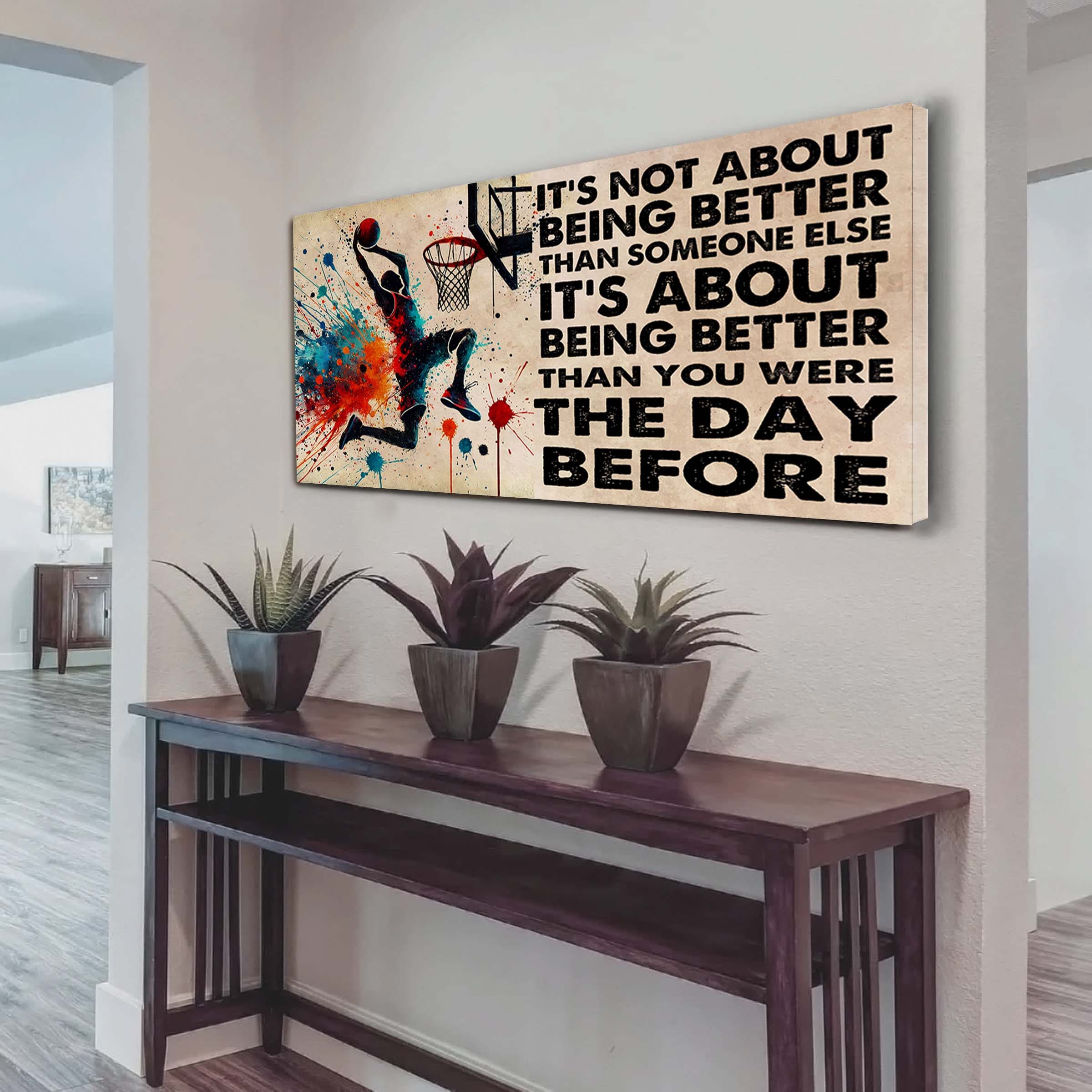 Ver 3 Water Color Basketball Poster Canvas It Is Not About Being Better Than Someone Else