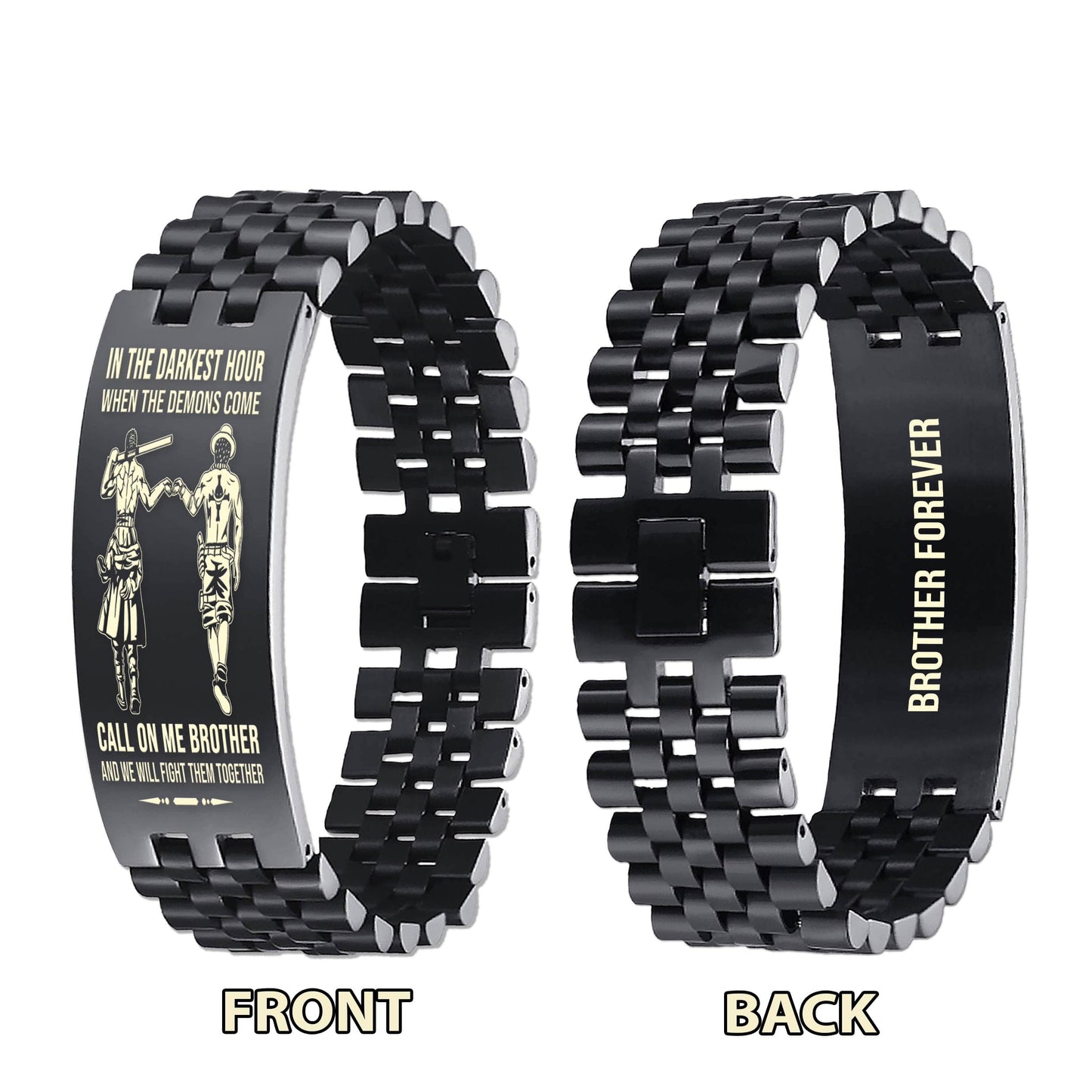 Biker brother Forever Customizable engraved brother bracelet double sided gift from brother, in the darkest hour, When the demons come call on me brother and we will fight them together