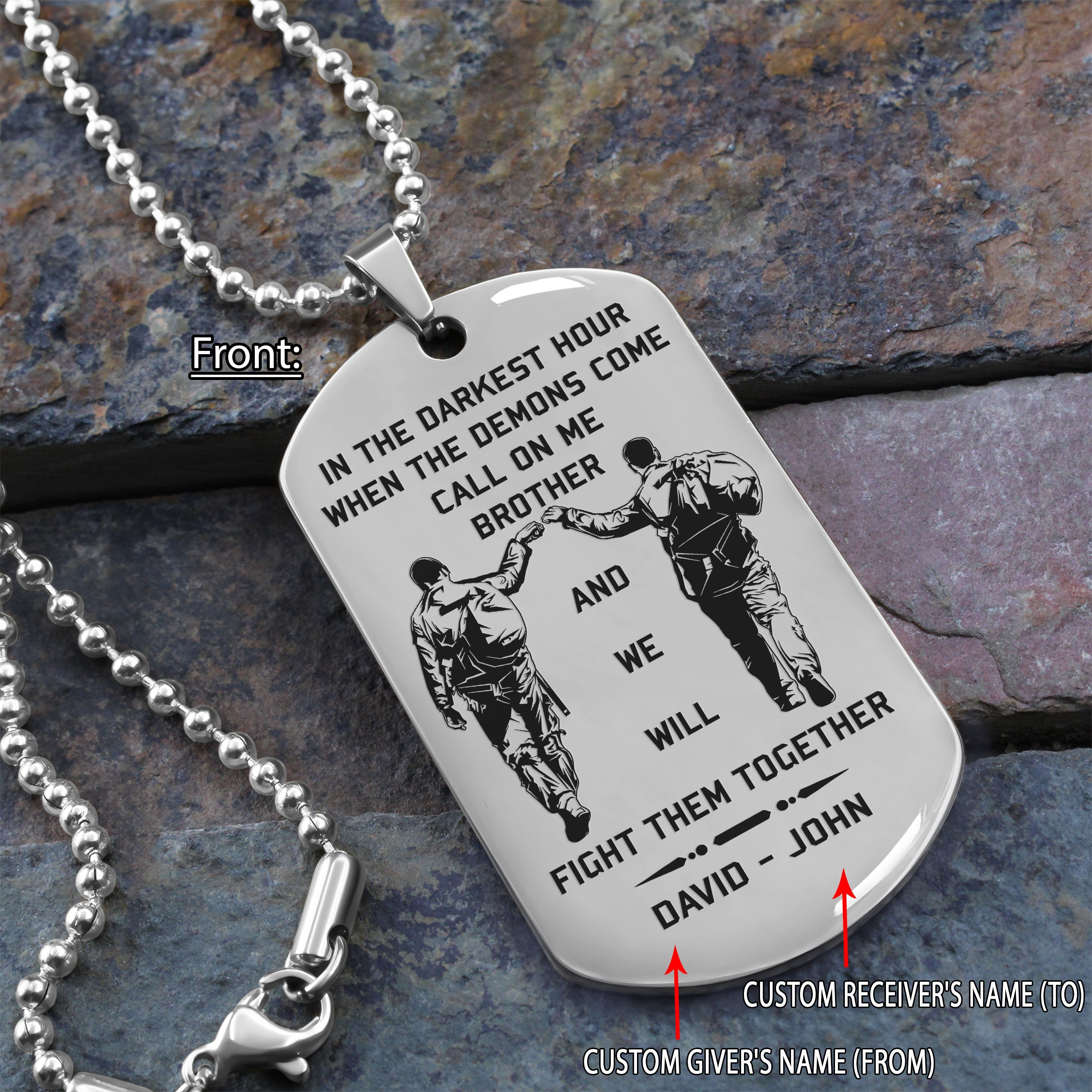 Spartan Customizable engraved brother dog tag gift from brother, In the darkest hour, When the demons come call on me brother and we will fight them together