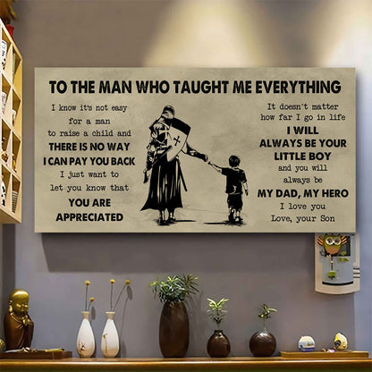 Soldier To The Man Who Taught Me Everything - You Will Always Be My Hero Poster Canvas Gift For Father - Photo Upload