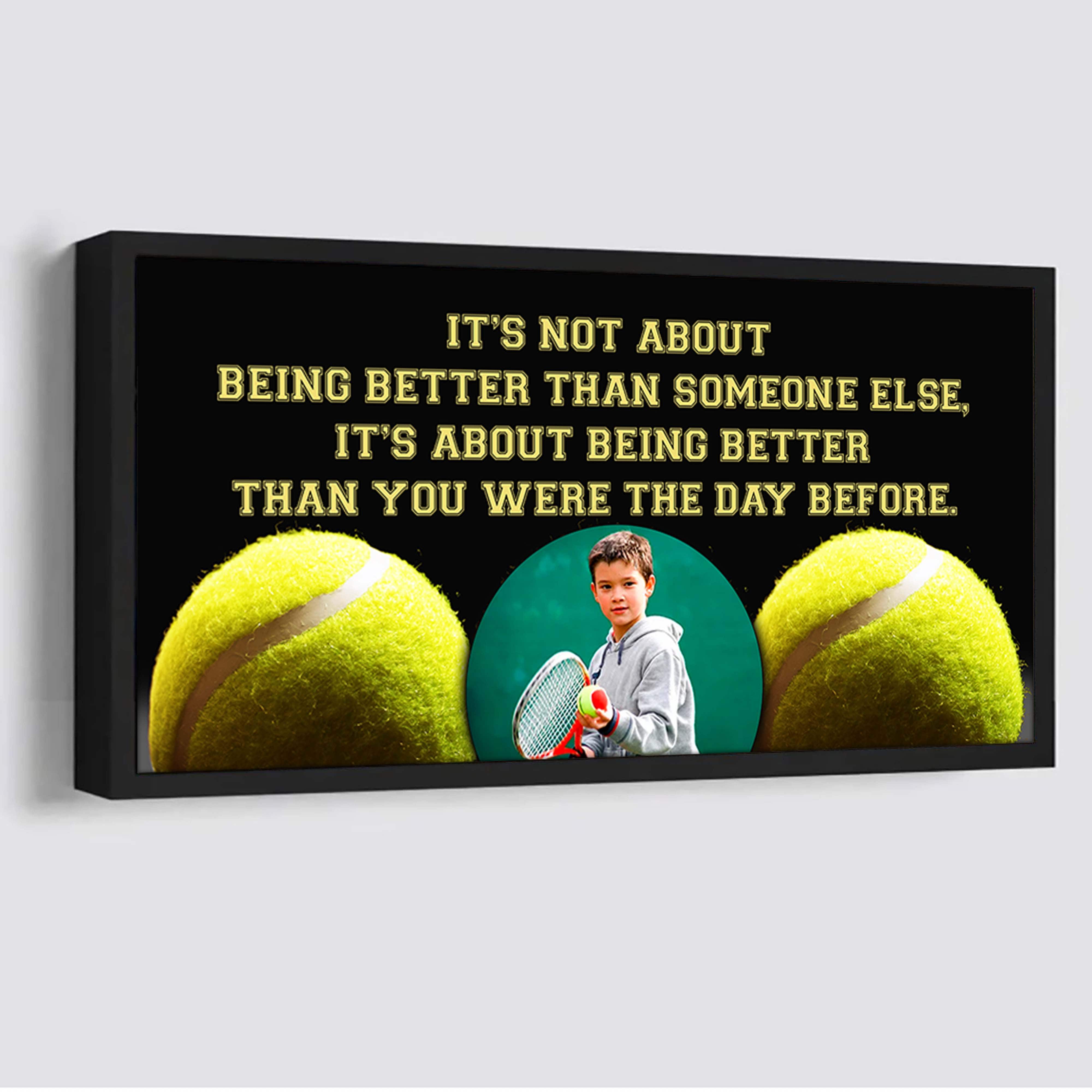 Personalized Photo Soocer Canvas It Is Not About Being Better Than Someone Else It's About Being Better Than You Were The Day Before