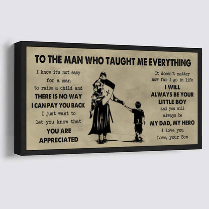 Soldier To The Man Who Taught Me Everything - You Will Always Be My Hero Poster Canvas Gift For Father - Photo Upload