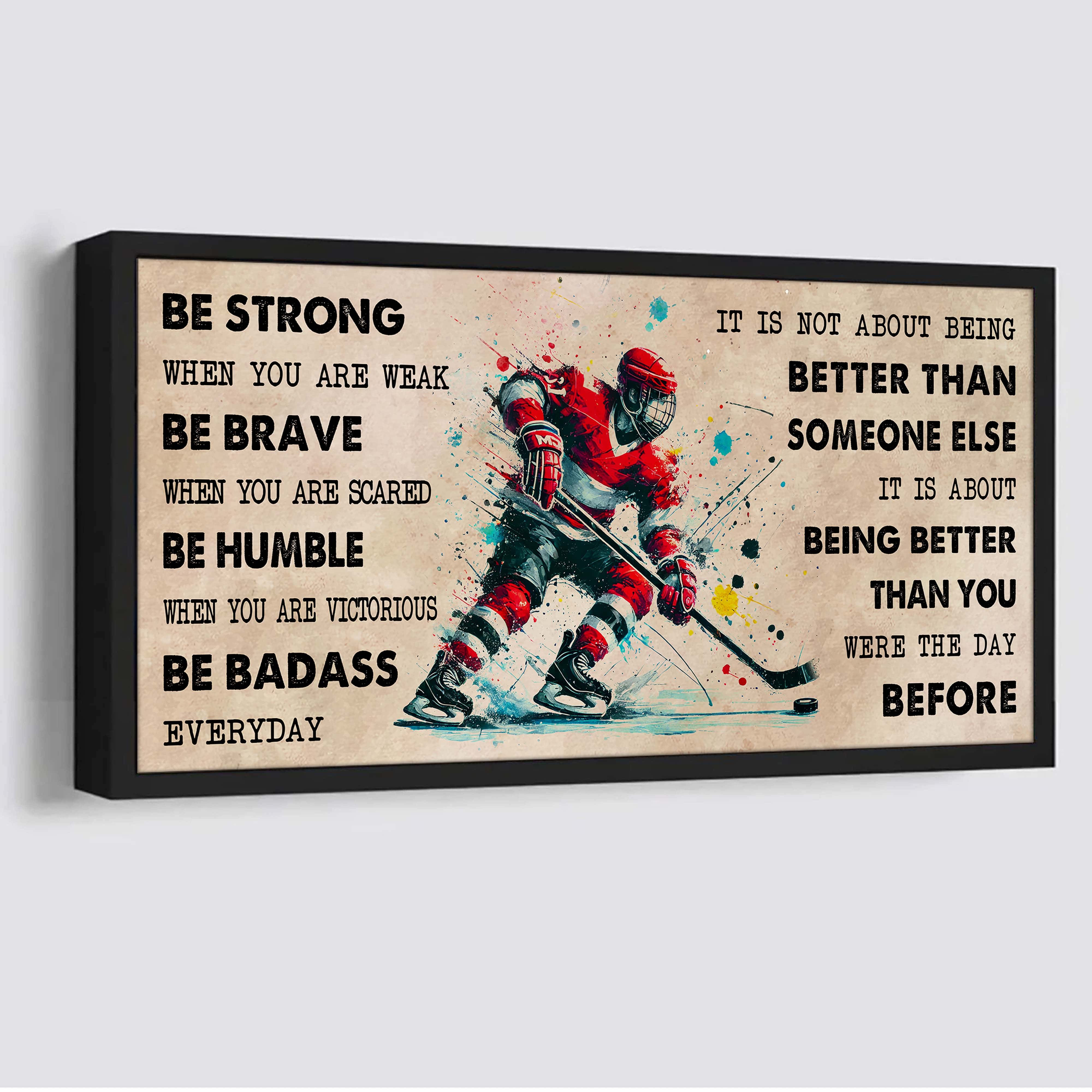 Water Color Tennis Poster Canvas It Is Not About Being Better Than Someone Else - Be Strong When You Are Weak Be Badass Everyday