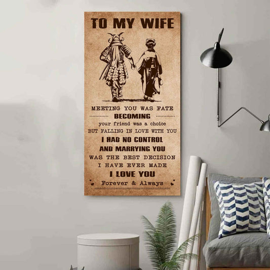 Samurai Poster Canvas To My Wife Meeting You Was Fate - I Love You Forever And Always Gift For Your Wife