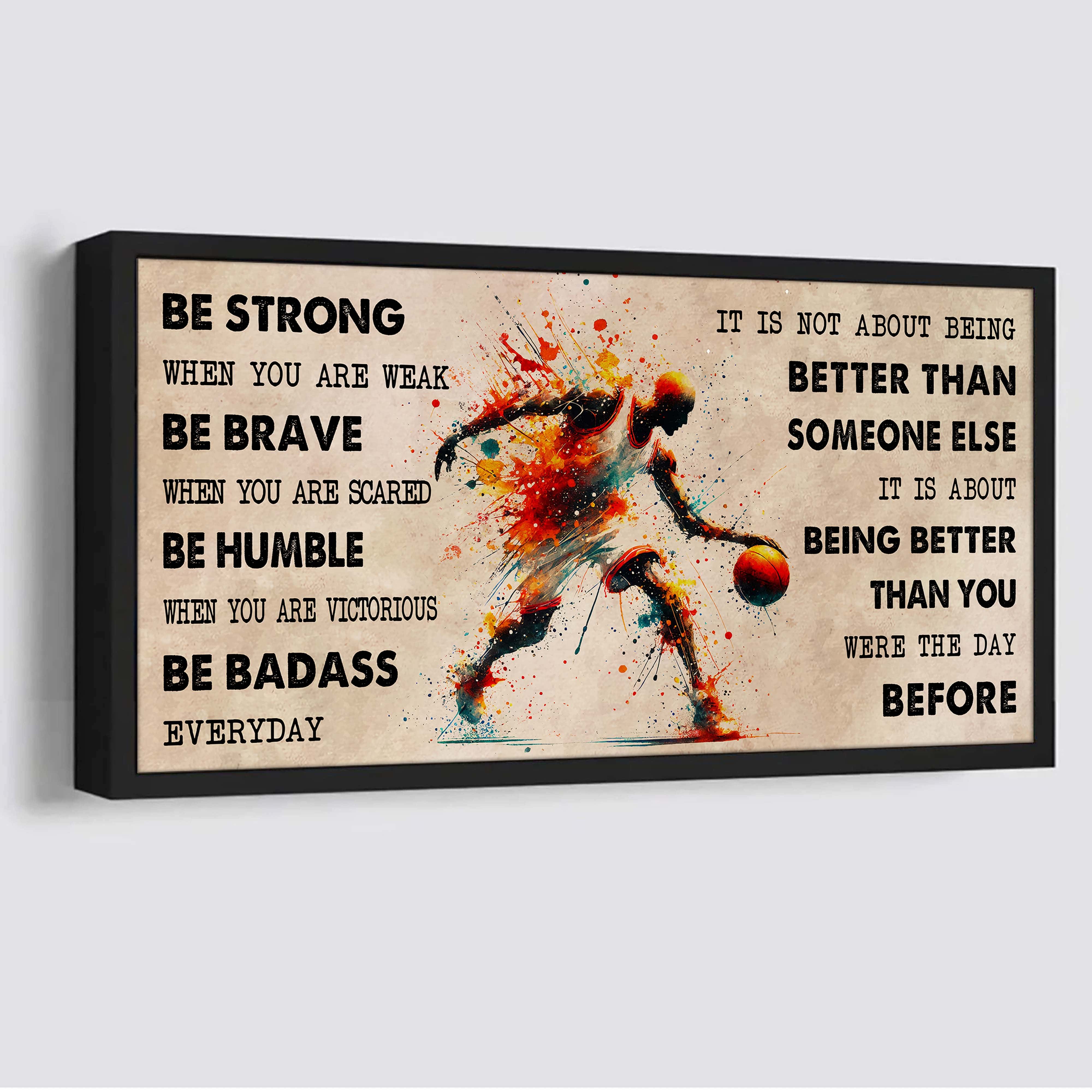 Water Color Tennis Poster Canvas It Is Not About Being Better Than Someone Else - Be Strong When You Are Weak Be Badass Everyday