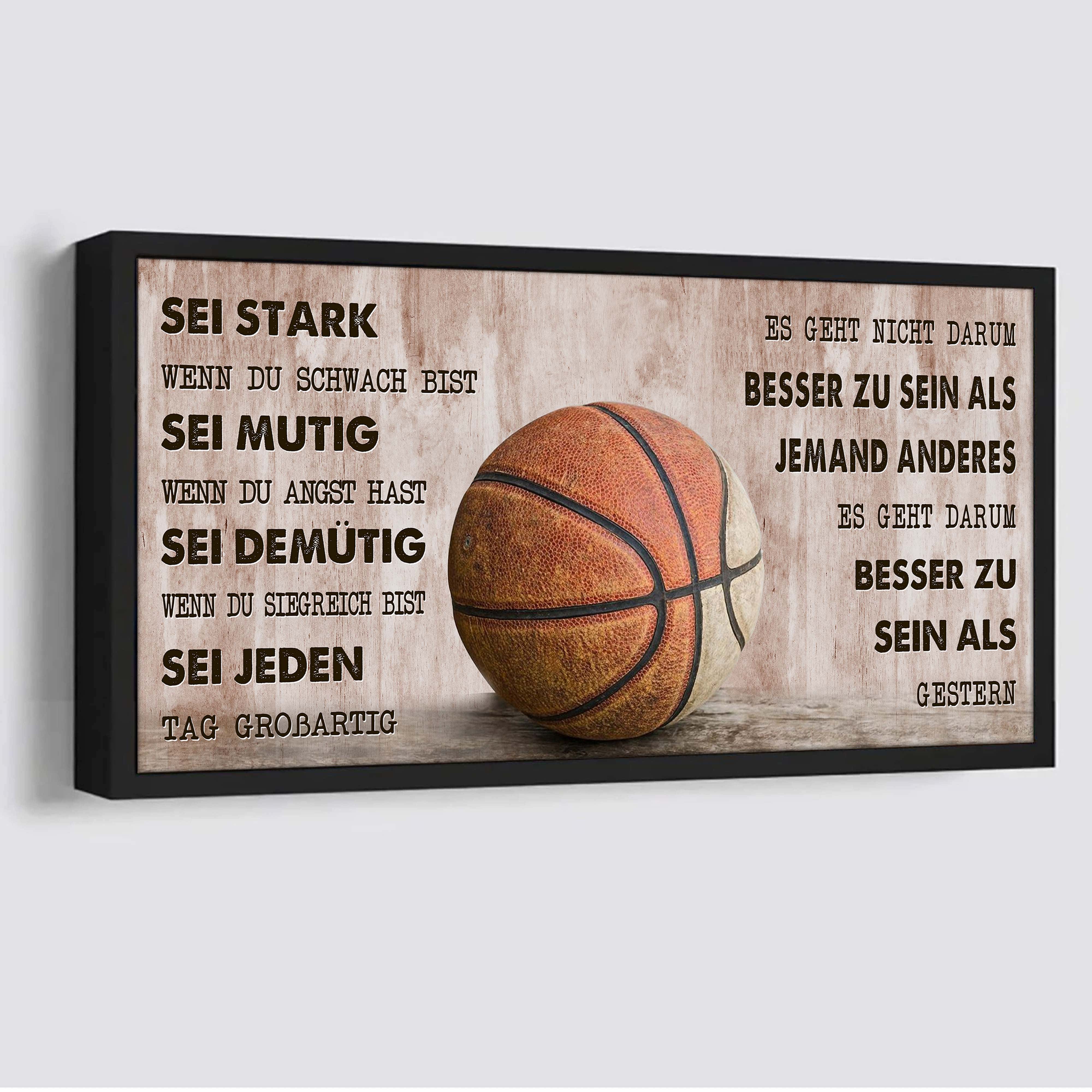 Personalisierte Basketball-Leinwand-Poster-Sei stark, wenn du schwach bist, sei mutig, wenn du Angst hast, sei demütig, wenn du siegreich bist, sei jeden Tag großartig