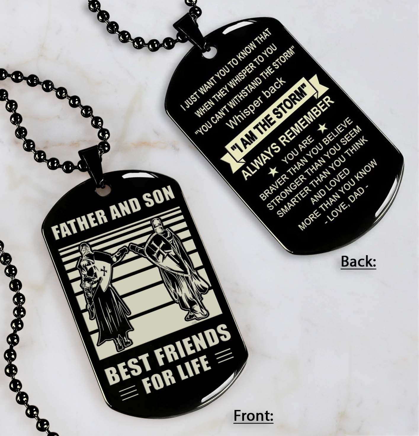 Soldier Black Version Be strong-Personalized Double Sided Dog Tag Father And Son Best Friends For Life - Message on the back side