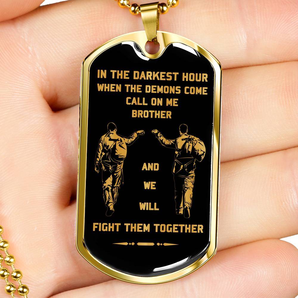 Airforce customizable engraved dog tag gift from brother son in the darkest hour, When the demons come call on me son and we will fight them together